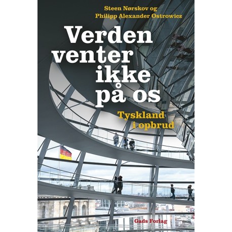 Verden venter ikke på os: Tyskland i opbrud