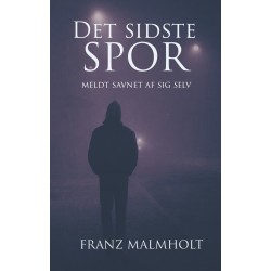 Det sidste spor: Meldt savnet af sig selv