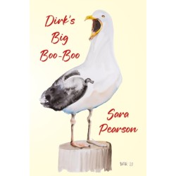 Dirk's Big Boo-Boo: A Novel