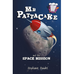 Mr Pattacake and the Space Mission