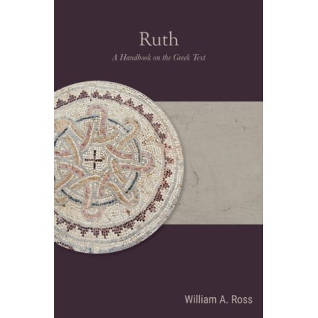 Ruth: A Handbook on the Greek Text