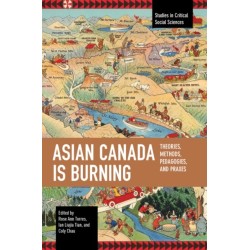 Asian Canada Is Burning