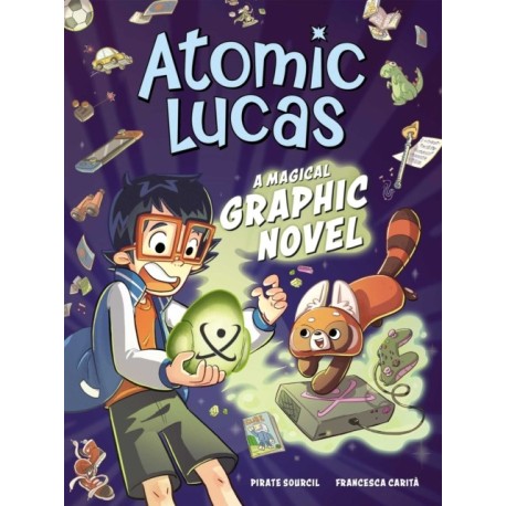Atomic Lucas: A Magical Graphic Novel