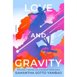 Love and Gravity: A Novel