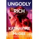 Ungodly Rich: A Novel