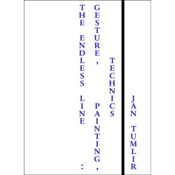 The Endless Line: Gesture, Painting, Technics