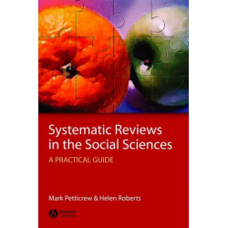 Systematic Reviews in the Social Sciences: A Practical Guide
