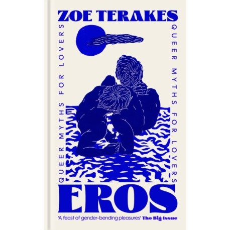 Eros: Queer Myths for Lovers