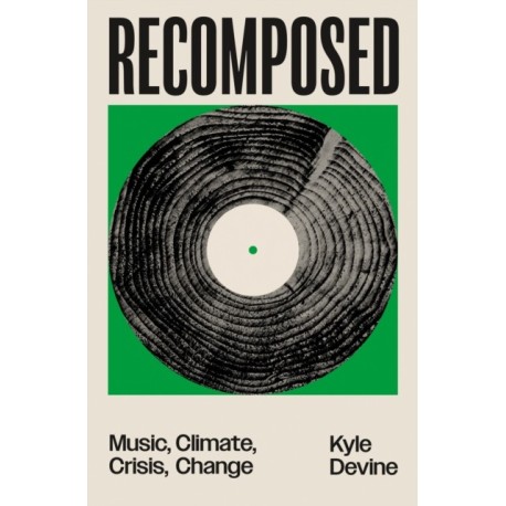 Recomposed: Music, Climate, Crisis, Change