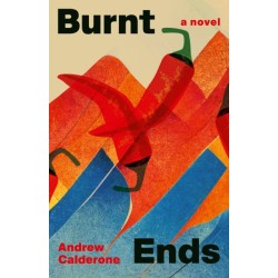 Burnt Ends: A Novel