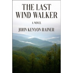 The Last Wind Walker: A Novel
