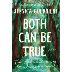 Both Can Be True: A Novel