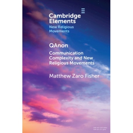 QAnon: Communication Complexity and New Religious Movements