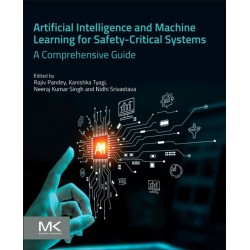 Artificial Intelligence and Machine Learning for Safety-Critical Systems: A Comprehensive Guide