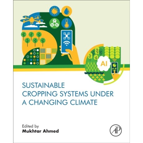 Sustainable Cropping Systems Under a Changing Climate