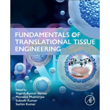 Fundamentals of Translational Tissue Engineering