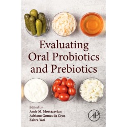 Evaluating Oral Probiotics and Prebiotics