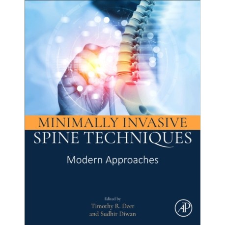 Minimally Invasive Spine Techniques: Modern Approaches