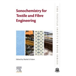 Sonochemistry for Textile and Fibre Engineering