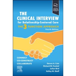 The Clinical Interview for Relationship-Centered Care: The Three Function Approach