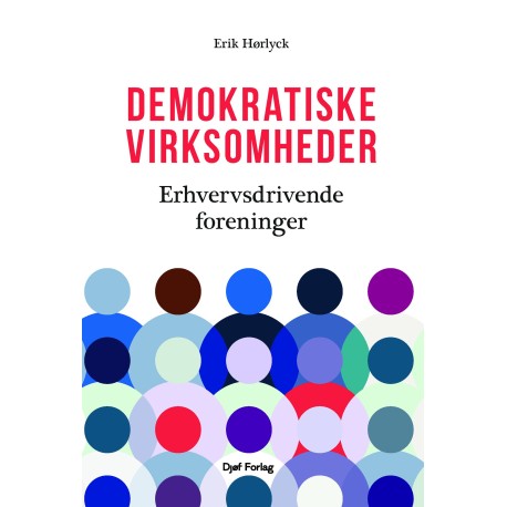 Demokratiske virksomheder: – Erhvervsdrivende foreninger