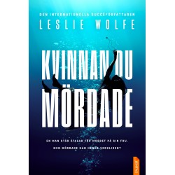Kvinnan du mördade