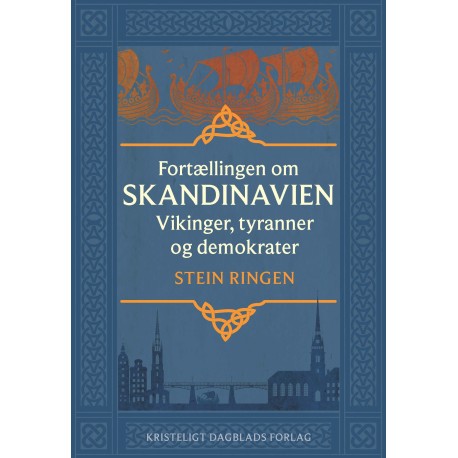 Fortællingen om Skandinavien: Vikinger, tyranner og demokrater