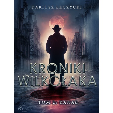 Kroniki Wilkołaka tom 2: Kanał