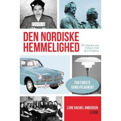 Den nordiske hemmelighed: En historie om frihed, fred og fremgang