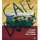 Café Dolly: Francis Picabia, Julian Schnabel, J. F. Willumsen