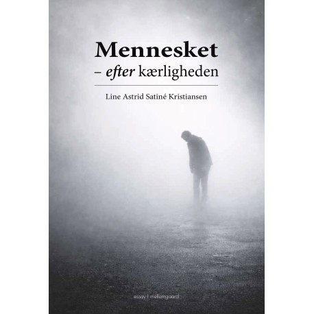 Mennesket: efter kærligheden
