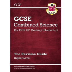 GCSE Combined Science: OCR 21st Century Revision Guide - Higher (with Online Edition)