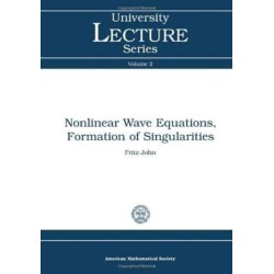 Nonlinear Wave Equations, Formation of Singularities