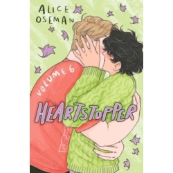 Heartstopper Volume 6: The final chapter of the phenomenal graphic novel series, also on Netflix!