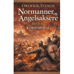 Normanner og Angelsaksere Bind II