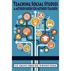 Teaching Social Studies: A Methods Book for Methods Teachers