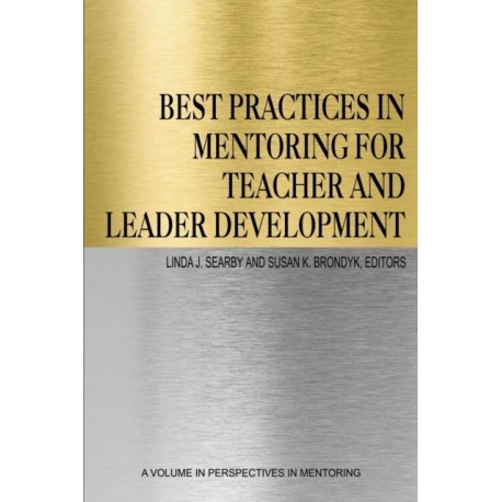 Best Practices in Mentoring for Teacher and Leader Development