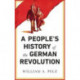 A People's History of the German Revolution: 1918-19