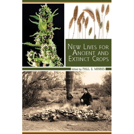 New Lives for Ancient and Extinct Crops