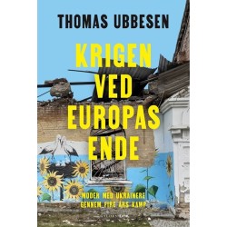 Krigen ved Europas ende: møder med ukrainere gennem fire års besættelse