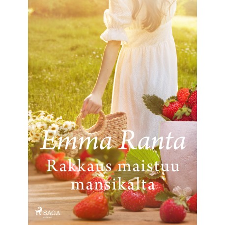 Rakkaus maistuu mansikalta