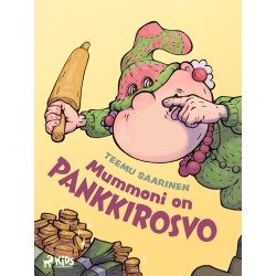 Mummoni on pankkirosvo