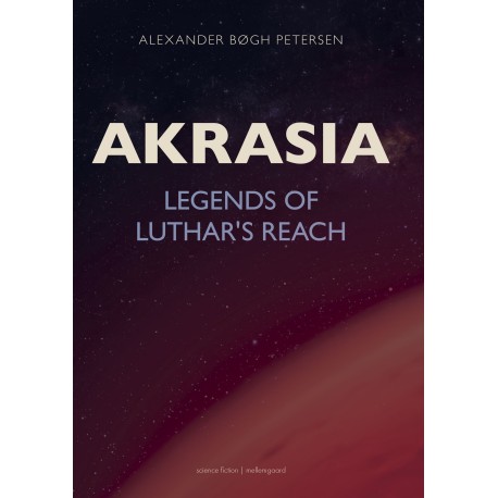 Akrasia: Legends of Luthar’s Reach