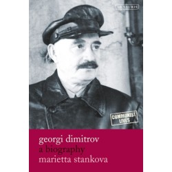 Georgi Dimitrov: A Biography