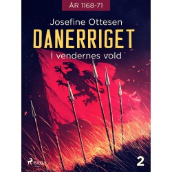Danerriget 2. I vendernes vold