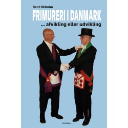 FRIMURERI I DANMARK: ... afvikling eller udvikling