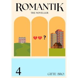 Romantik 4: Tre noveller