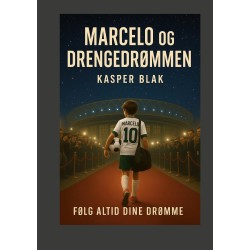 Marcelo og drengedrømmen: Følg altid dine drømme