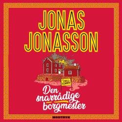Den snarrådige borgmester