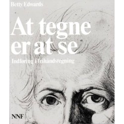 At tegne er at se: Indføring i frihåndstegning